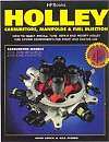 Holley Carburetors Manifolds and FI